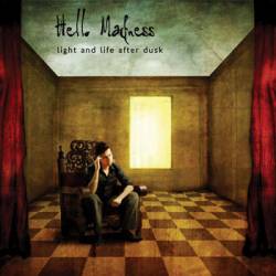 Hello Madness : Light and Life After Dusk